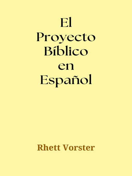 Title details for El Proyecto Bíblico en Español by Rhett Vorster - Available
